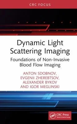 Dynamic Light Scattering Imaging : Foundations of Non-Invasive Blood Flow Imaging