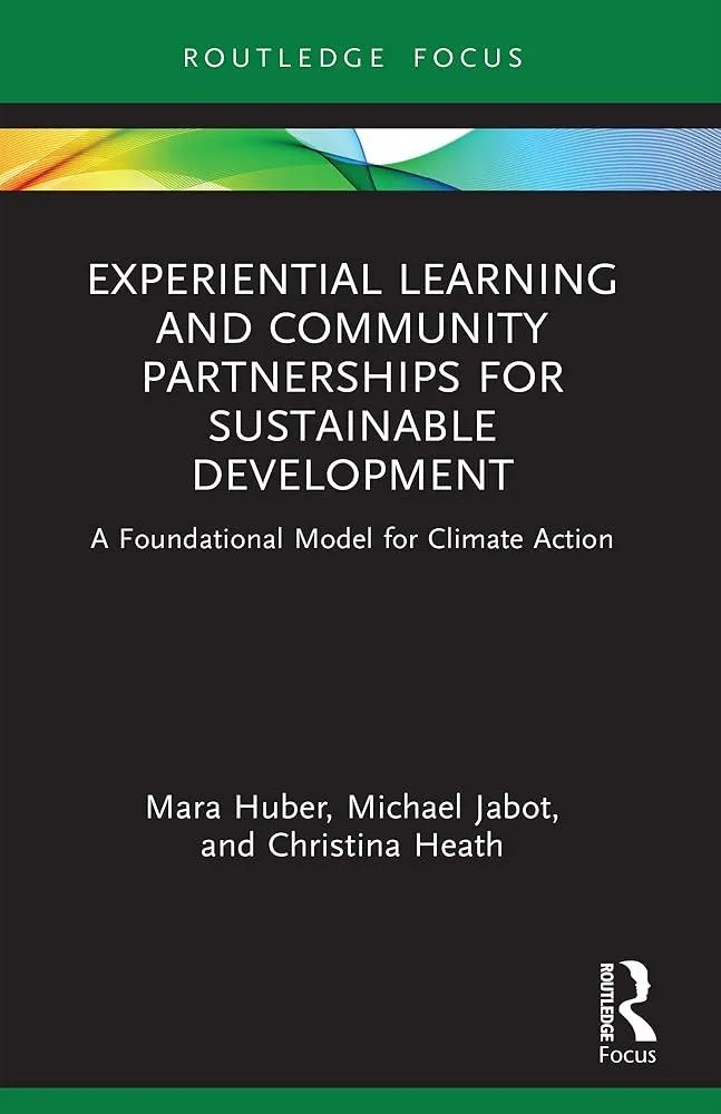 Experiential Learning and Community Partnerships for Sustainable Development : A Foundational Model for Climate Action