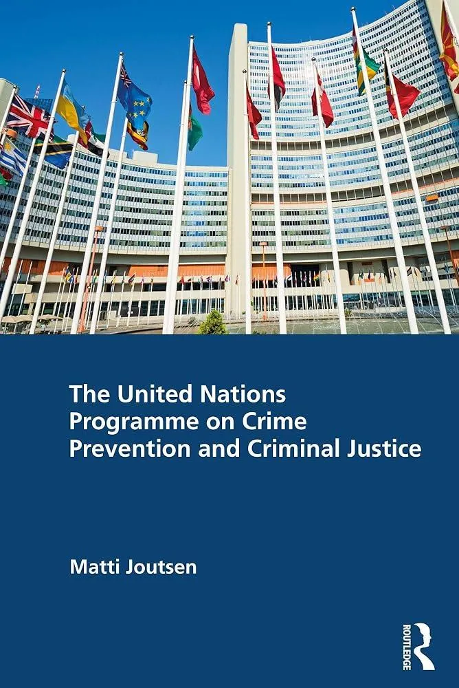 The United Nations Programme on Crime Prevention and Criminal Justice