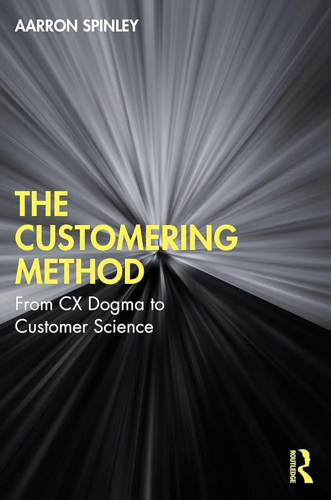 The Customering Method : From CX Dogma to Customer Science