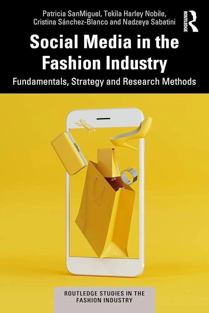 Social Media in the Fashion Industry : Fundamentals, Strategy and Research Methods