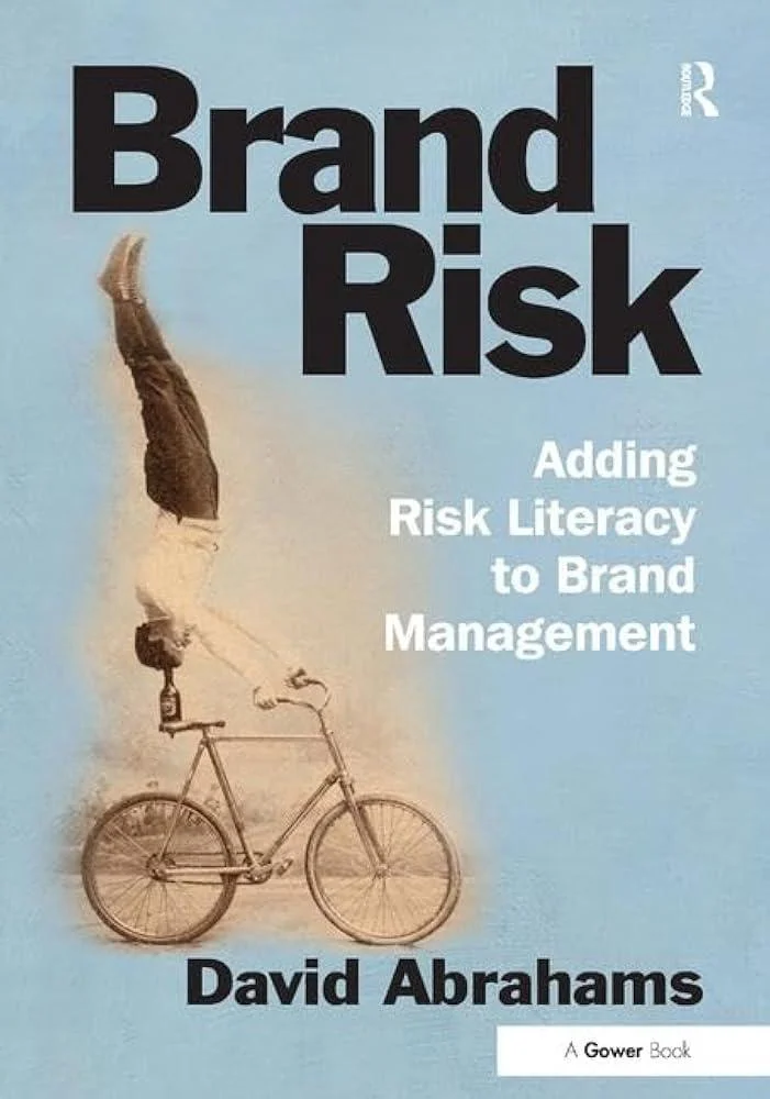 Brand Risk : Adding Risk Literacy to Brand Management