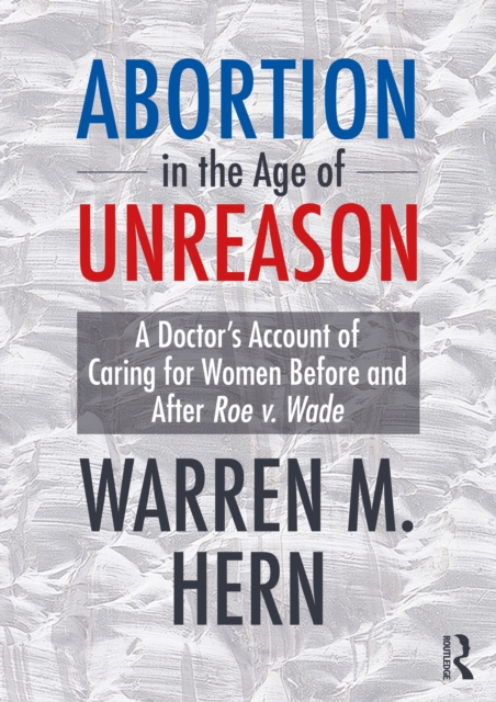 Abortion in the Age of Unreason