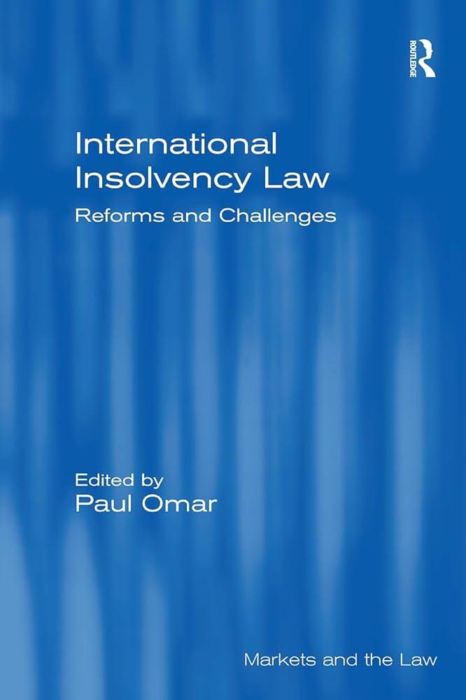 International Insolvency Law : Reforms and Challenges