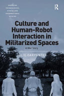Culture and Human-Robot Interaction in Militarized Spaces