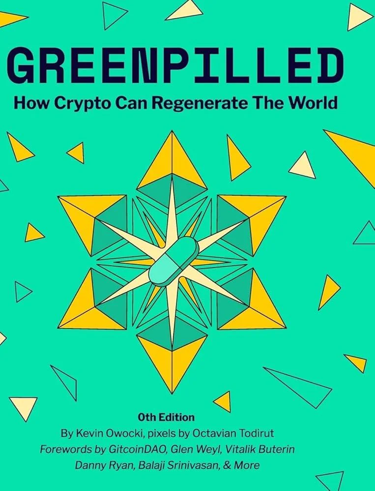 GreenPilled : How Crypto Can Regenerate The World