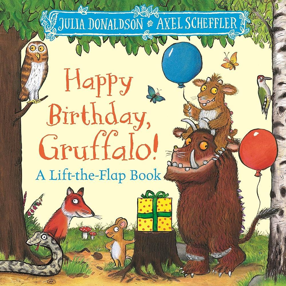 Happy Birthday, Gruffalo! : A lift-the-flap book with a pop-up ending!