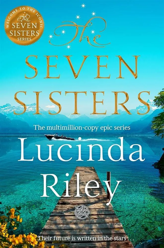 The Seven Sisters : The stunning collector's edition of the epic tale of love and loss