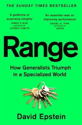 Range : How Generalists Triumph in a Specialized World