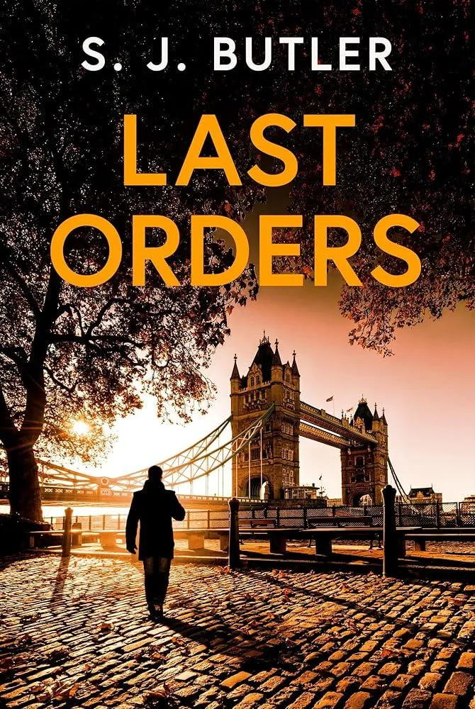 Last Orders : An absolutely gripping and unputdownable crime thriller