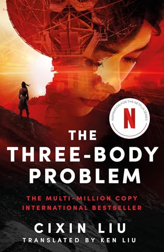 The Three-Body Problem : Now a major Netflix series