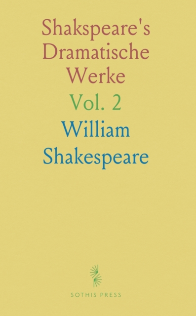 Shakspeare's Dramatische Werke