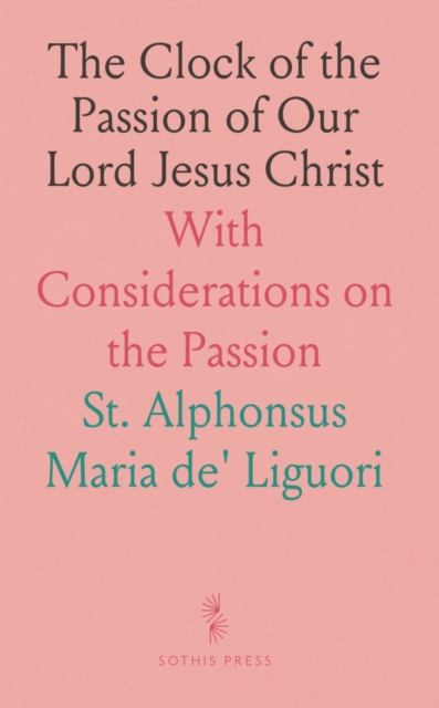 Clock of the Passion of Our Lord Jesus Christ