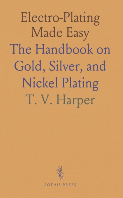 Electro-Plating Made Easy