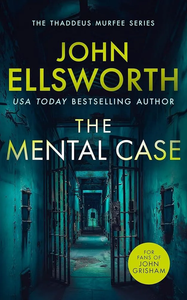 The Mental Case : A page-turning legal thriller