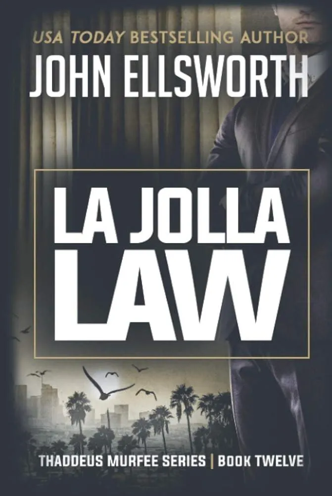 La Jolla Law : A page-turning legal thriller