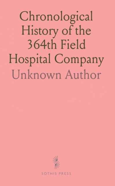 Chronological History of the 364th Field Hospital Company