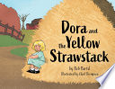 Dora and the Yellow Strawstack