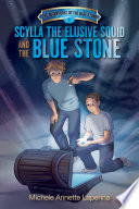 Scylla the Elusive Squid and the Blue Stone