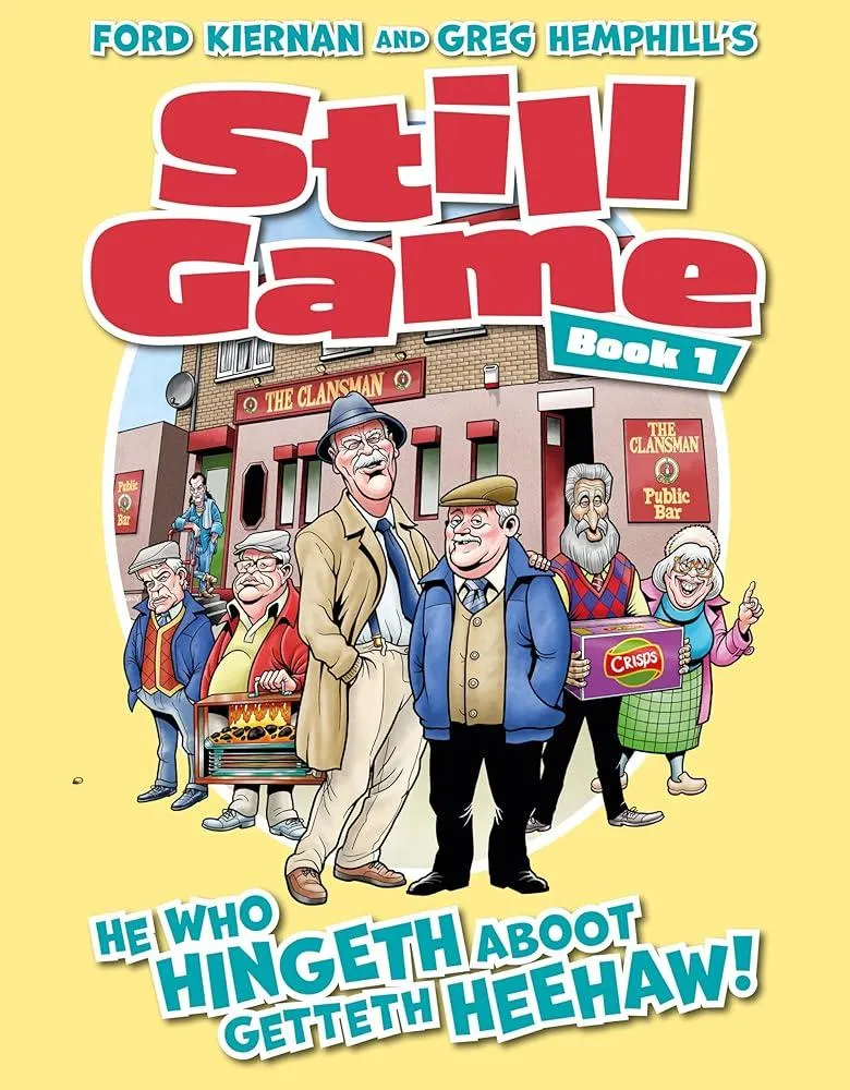 Still Game Book 1 : He Who Hingeth Aboot Getteth HeeHaw! : 1