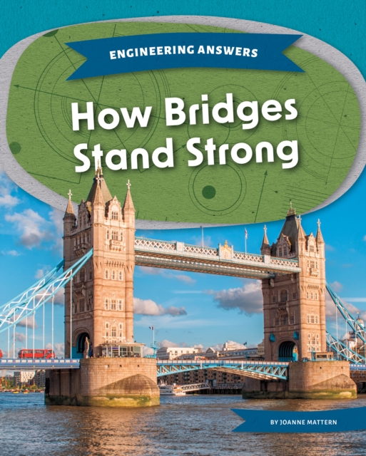 How Bridges Stand Strong