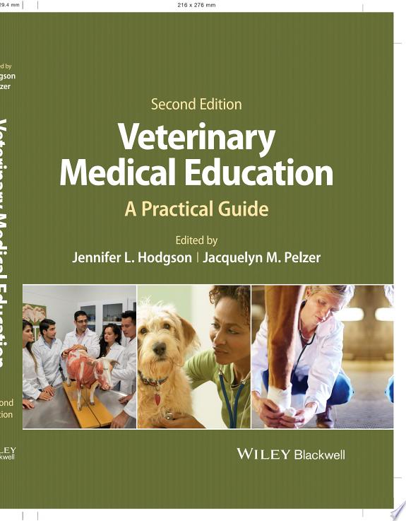 Veterinary Medical Education : A Practical Guide