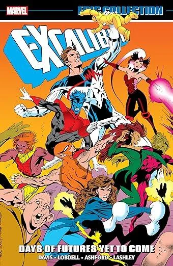 Excalibur Epic Collection: Days of Futures Yet To Come