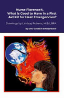 Nurse Florence(R), What is Good to Have in a First Aid Kit for Heat Emergencies?