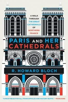 Paris and Her Cathedrals