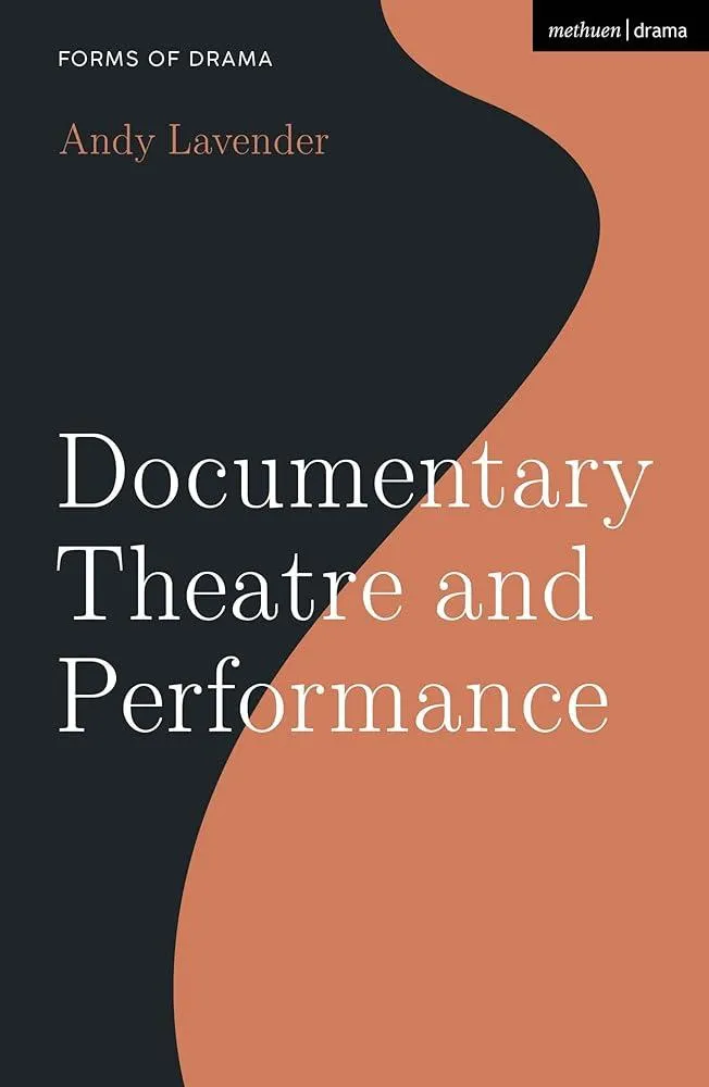 Documentary Theatre and Performance