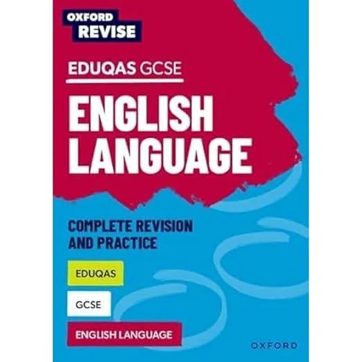 Oxford Revise: Eduqas GCSE English Language Complete Revision and Practice