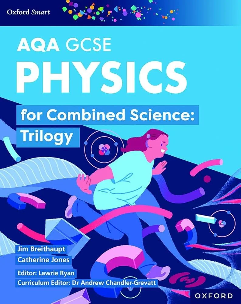 Oxford Smart AQA GCSE Sciences: Physics for Combined Science (Trilogy) Student Book