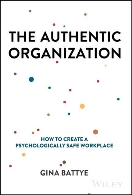 The Authentic Organization