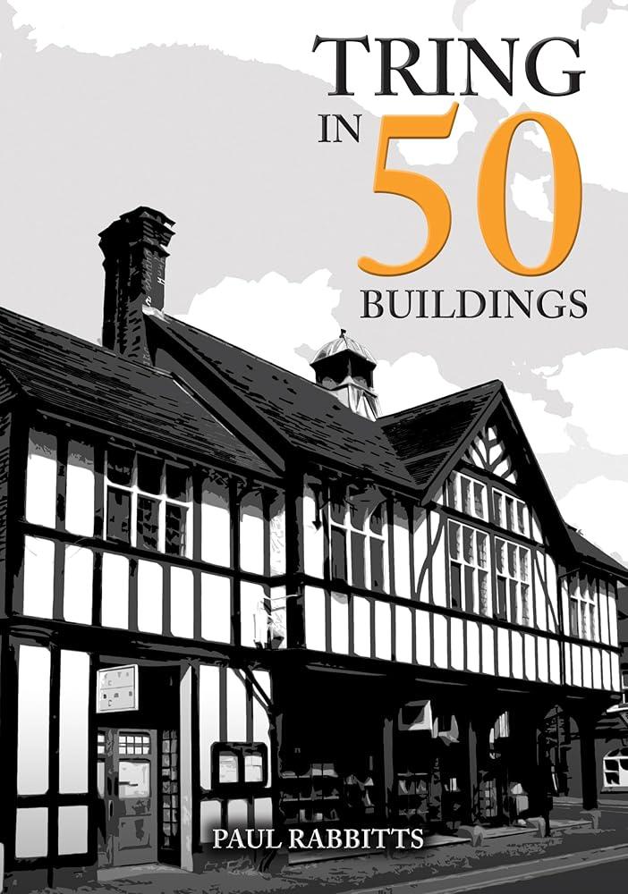 Tring in 50 Buildings