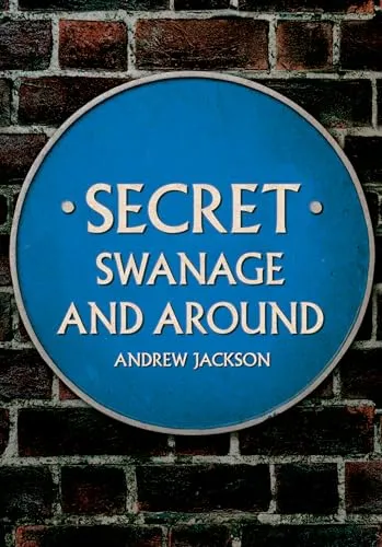 Secret Swanage and Around