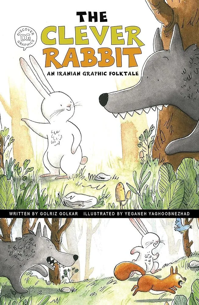 The Clever Rabbit : An Iranian Graphic Folktale