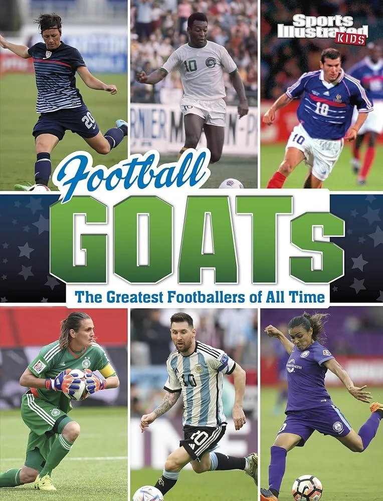 Football GOATs : The Greatest Footballers of All Time