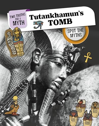 Tutankhamun's Tomb : Spot the Myths