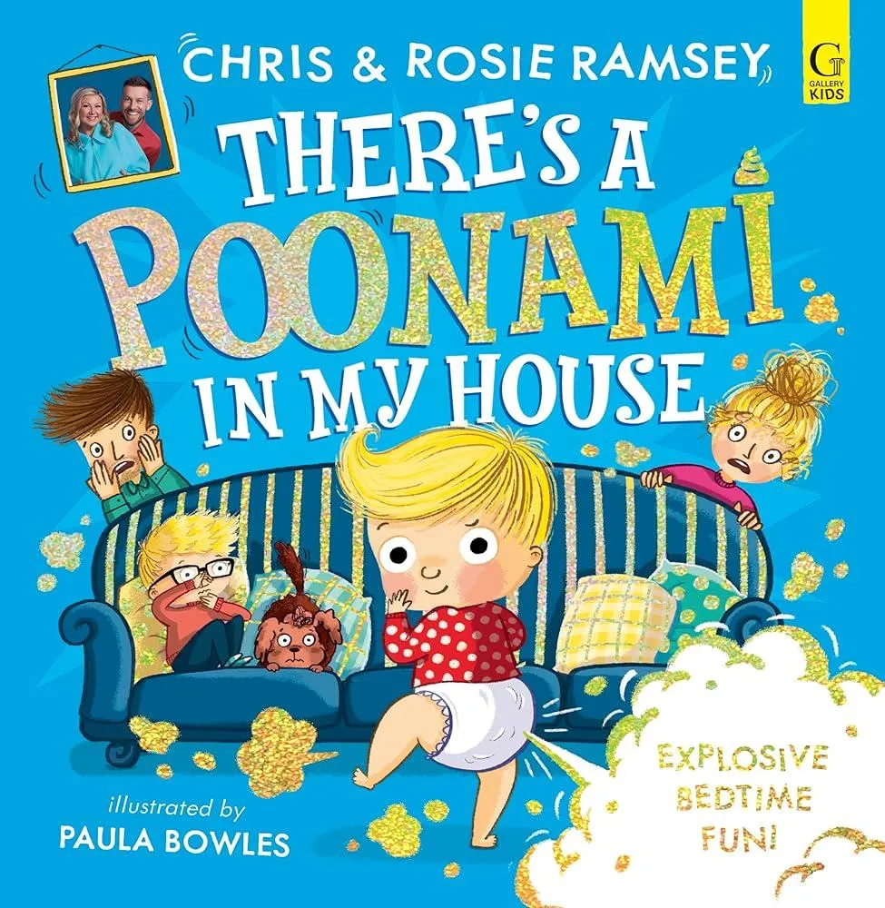 There's a Poonami in My House : The hilarious new picture book from podcast stars and Sunday Times No 1 bestselling authors, Chris and Rosie Ramsey