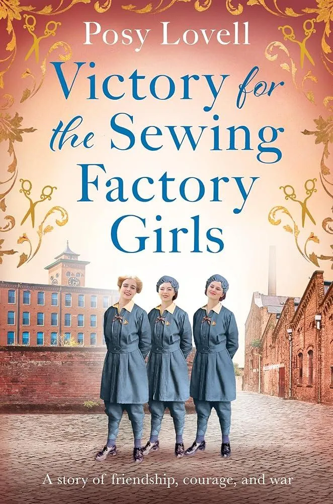 Victory for the Sewing Factory Girls : The BRAND NEW uplifting title in the Sewing Factory Series for 2024