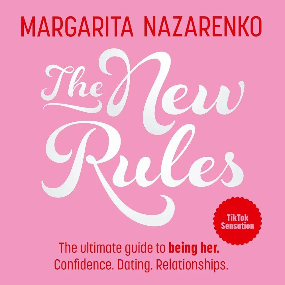 The New Rules : The Ultimate Guide to Being Her