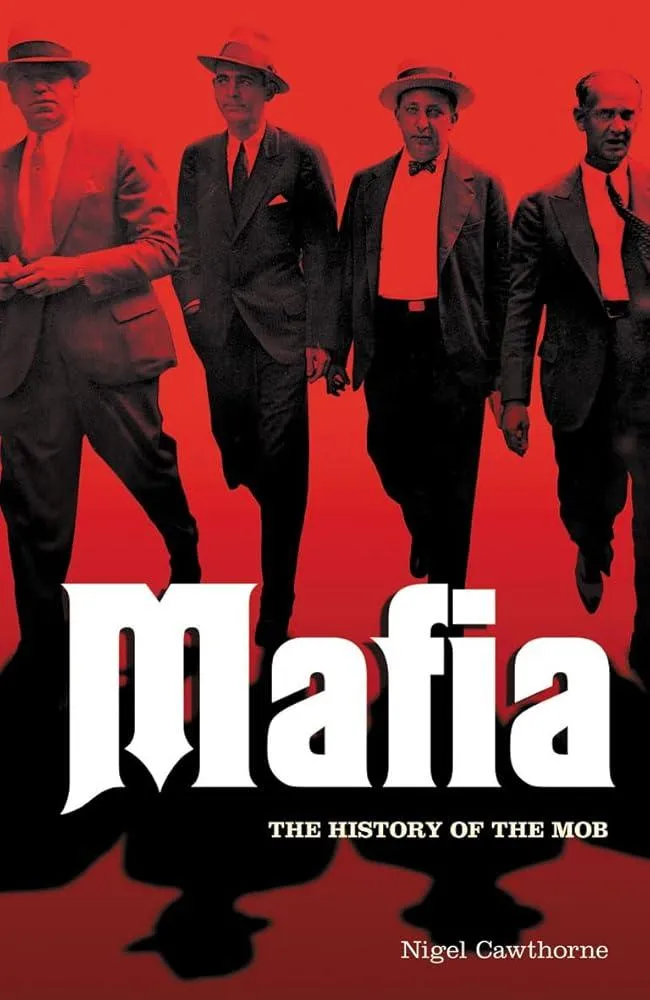 The Mafia : The rise of an evil empire