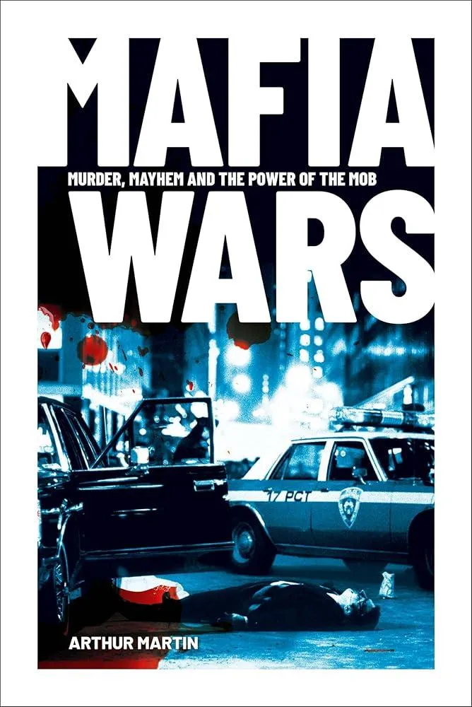 Mafia Wars : Murder, Mayhem and the Mob