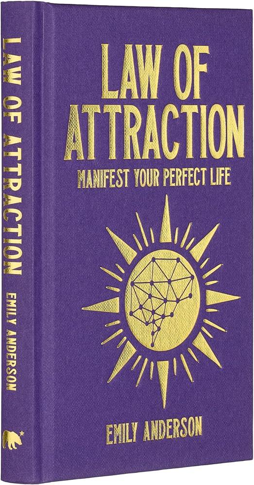 Law of Attraction : Manifest Your Perfect Life