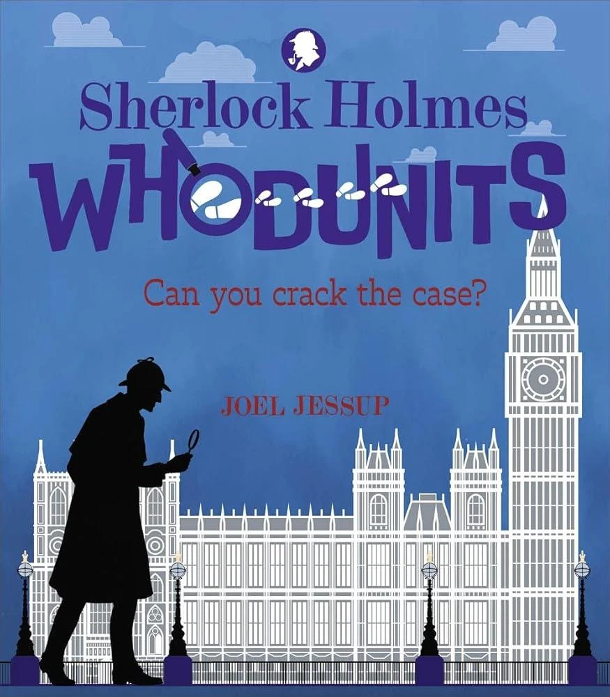 Sherlock Holmes Whodunits: Can You Crack the Case? : 50 Puzzle Mysteries to Solve