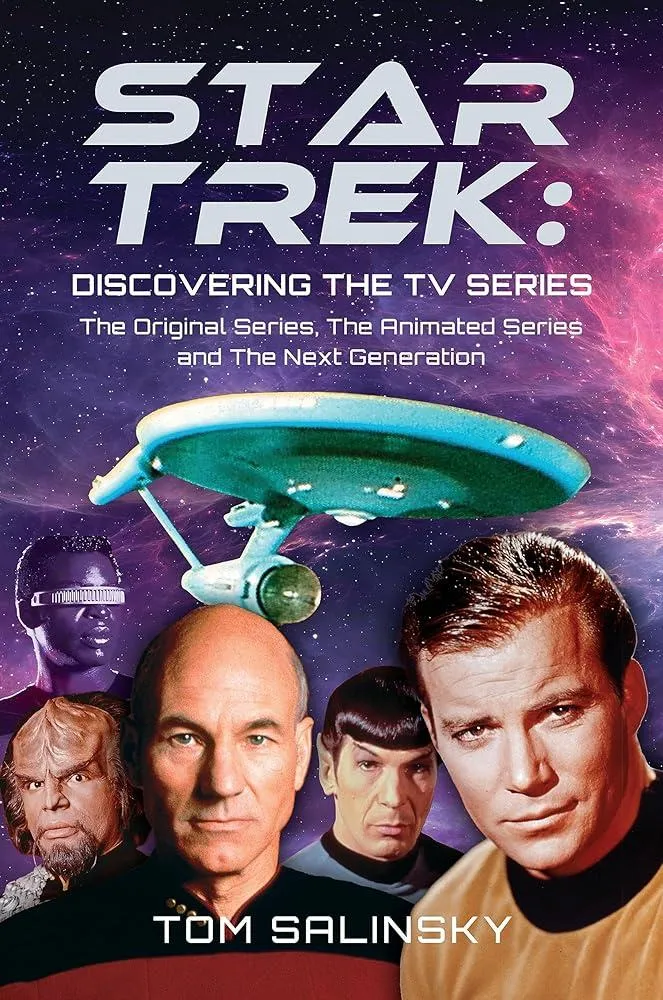 Star Trek: Discovering the TV Series : The Original Series, The Animated Series and The Next Generation