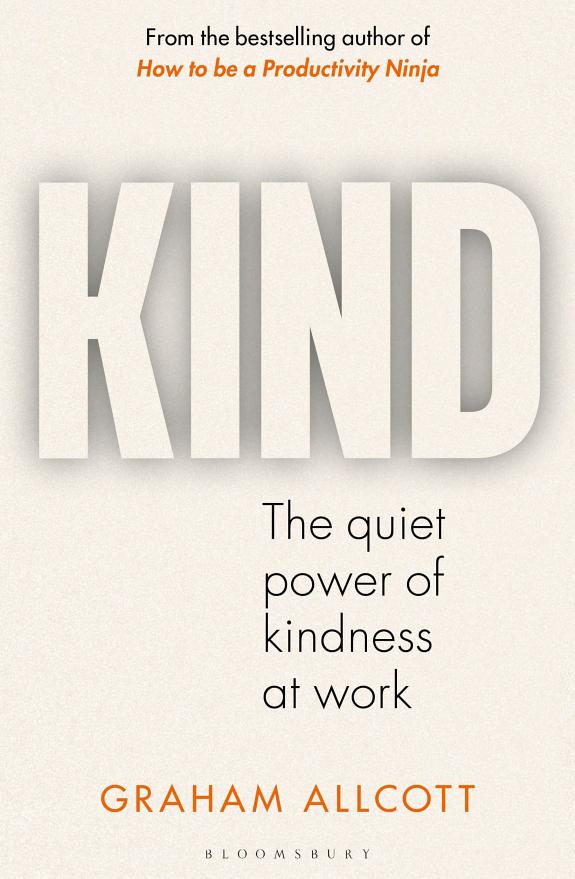 KIND : The quiet power of kindness at work