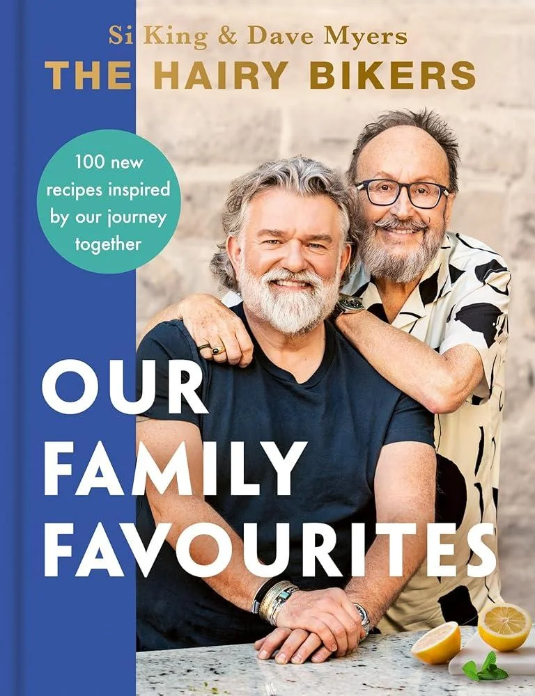 The Hairy Bikers: Our Family Favourites : Over 100 new recipes inspired by our journey together