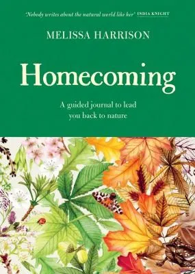 Homecoming : A Guided Journal to Lead You Back to Nature