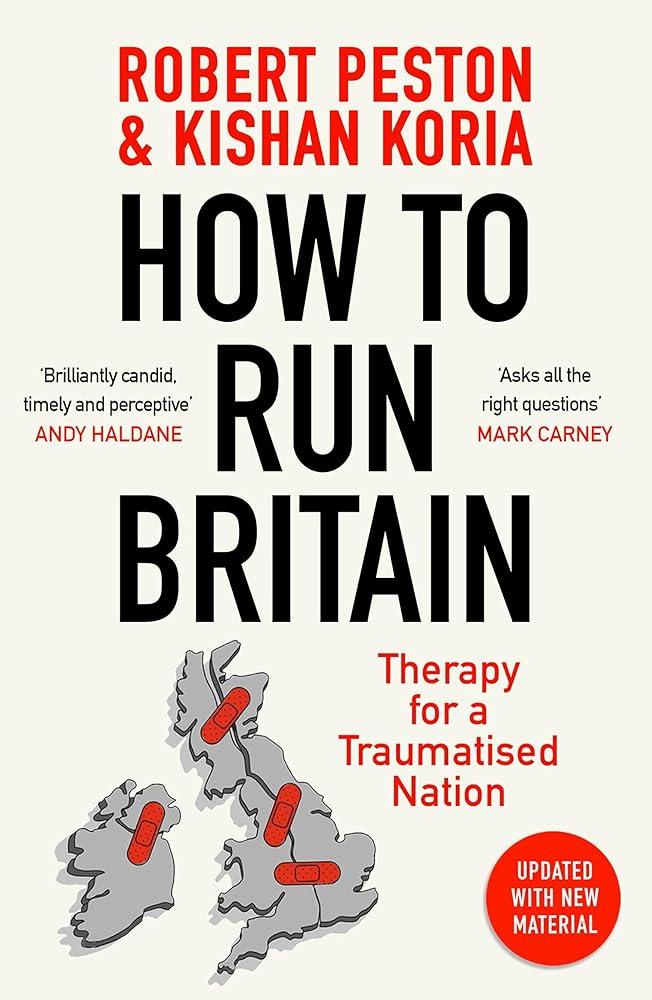 How To Run Britain : Therapy For A Traumatised Nation